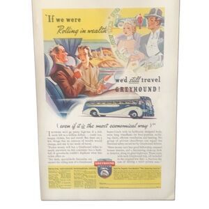 Vintage 1938 Greyhound Rolling in Wealth Ad Advertisement